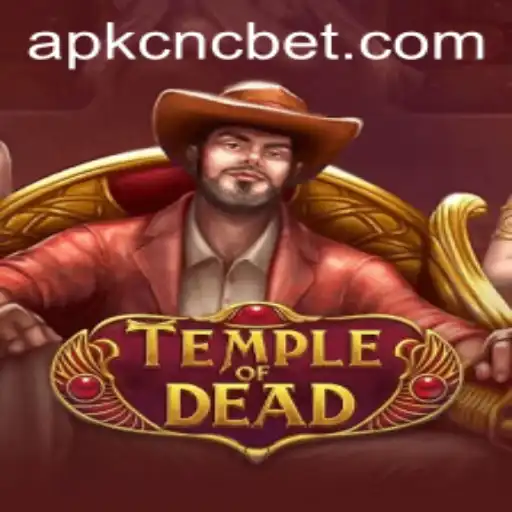 Explore the Adventure of TempleofDead and the Exciting World of Cnc Bet